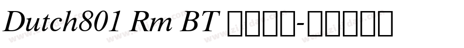Dutch801 Rm BT 普通西方字体转换